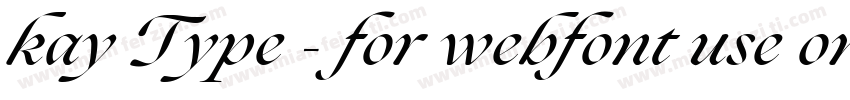 kay Type - for webfont use only字体转换